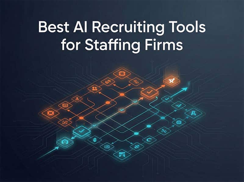 Best AI Recruiting Tools for Staffing Firms in 2026: What Works, What Doesn’t, and What’s Missing